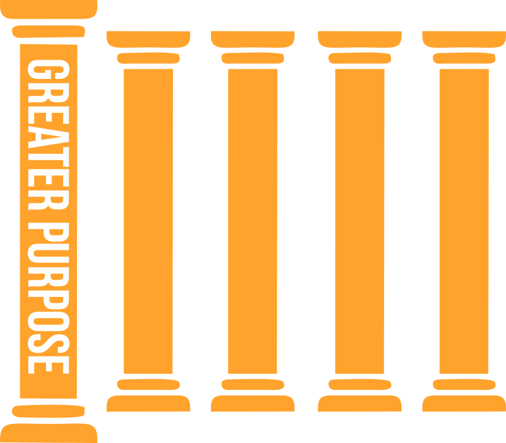 Pillar #1 – there must be a greater purpose